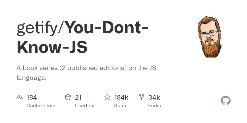 GitHub - getify/You-Dont-Know-JS: A book series (2 published editions) on the JS language.